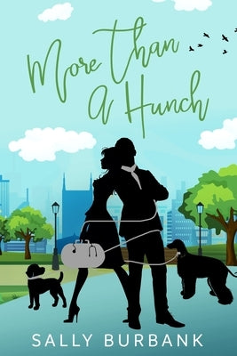 More Than a Hunch by Burbank, Sally