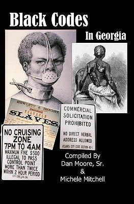 Black Codes In Georgia by Mitchell, Michele
