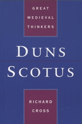Duns Scotus by Cross, Richard