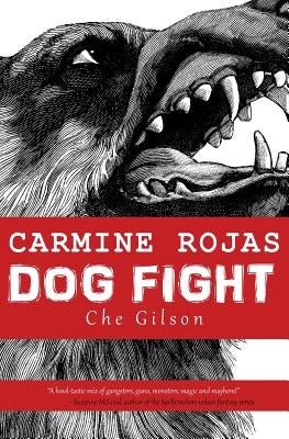 Carmine Rojas: Dog Fight by Gilson, Che