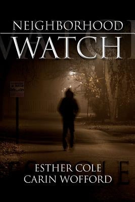 Neighborhood Watch by Wofford, Carin