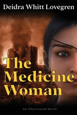 The Medicine Woman by Lovegren, Deidra Whitt