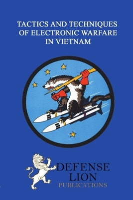 Tactics and Techniques of Electronic Warfare by Nalty, Bernard C.