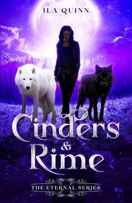 Cinders and Rime by Quinn, Ila