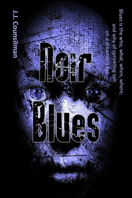 Noir Blues by Counsilman, J. J.