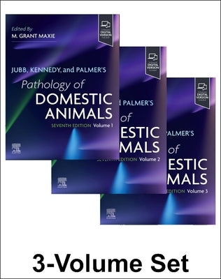Jubb, Kennedy, and Palmer's Pathology of Domestic Animals: Set by Maxie, Grant