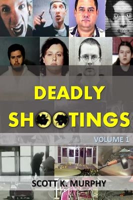 Deadly Shootings by Savelli, Fabien