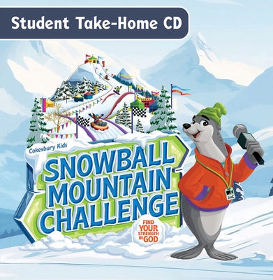 Vbs 2026 Snowball Mountain Challenge Student Music: Find Your Strength in God by Cokesbury