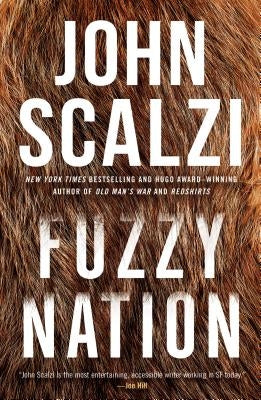 Fuzzy Nation by Scalzi, John