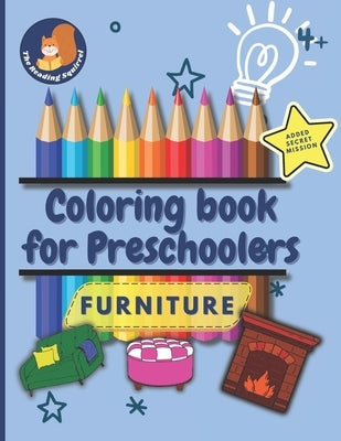 Coloring Book For Preschoolers: Furniture.: Perfect for Boys and Girls 4, 5, 6, 7 Years Old by Goodman, Katherine