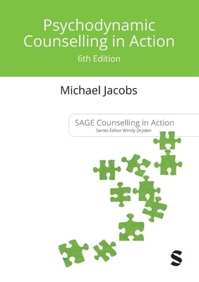 Psychodynamic Counselling in Action by Jacobs, Michael