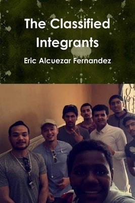 The Classified Integrants by Fernandez, Eric Alcuezar