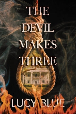 The Devil Makes Three by Blue, Lucy