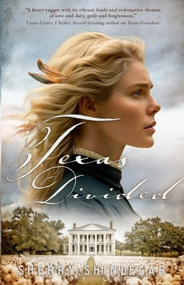 Texas Divided by Shindelar, Sherry