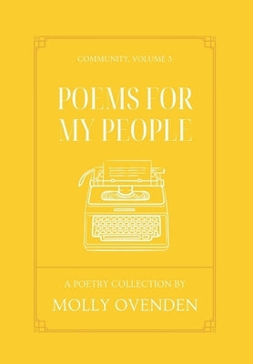 Poems For My People: Community, Volume 3 by Ovenden, Molly