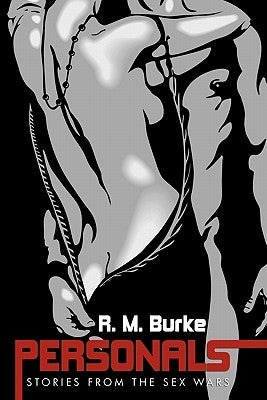 Personals: Stories from the Sex Wars by Burke, R. M.