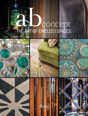 The Art of Timeless Spaces: AB Concept by Thompson, Henrietta