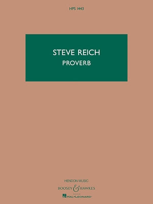 Proverb: For 3 Sopranos, 2 Tenors, Vibraphone and 2 Keyboards by Reich, Steve