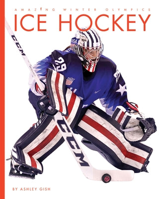 Ice Hockey by Gish, Ashley