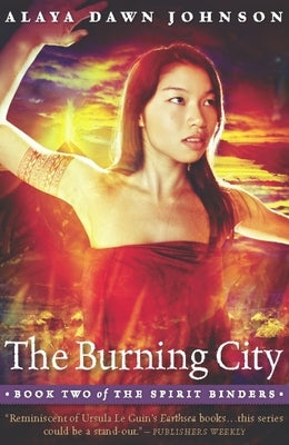 The Burning City by Johnson, Alaya Dawn