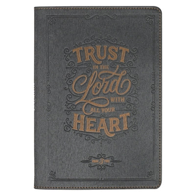 Journal Classic Charcoal Trust in the Lord Prov. 3:5 by 
