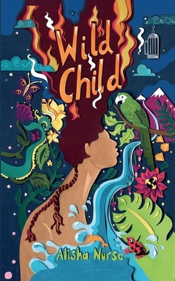 Wild Child by Nurse, Alisha