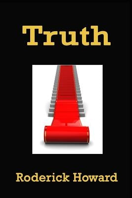 Truth by Howard, Roderick