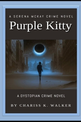 Purple Kitty: A Serena McKay Crime Novel by Parker, Marty