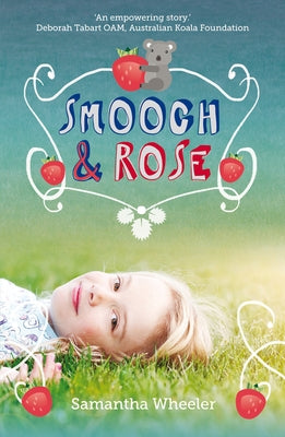 Smooch & Rose by Wheeler, Samantha