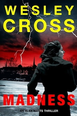 Madness by Cross, Wesley