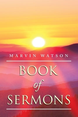 Book of Sermons by Watson, Marvin