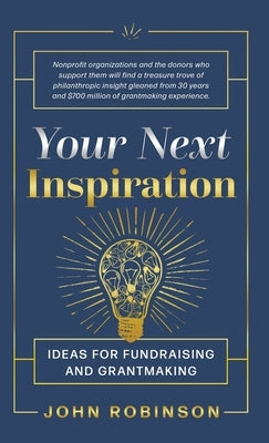 Your Next Inspiration by Robinson, John