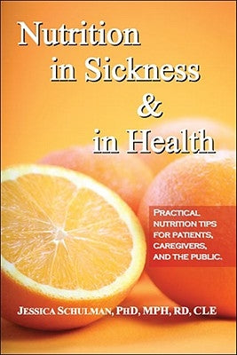 Nutrition in Sickness & in Health by Schulman Mph Rd Cle, Jessica