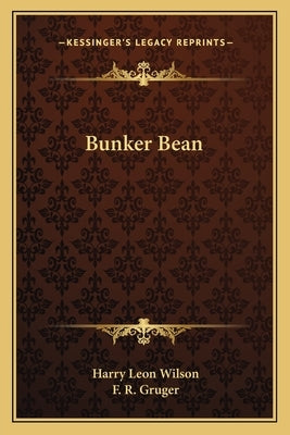 Bunker Bean by Wilson, Harry Leon