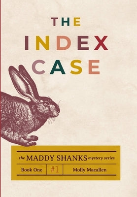 The Index Case by Macallen, Molly