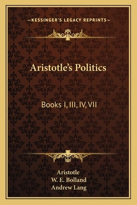 Aristotle's Politics: Books I, III, IV, VII by Aristotle