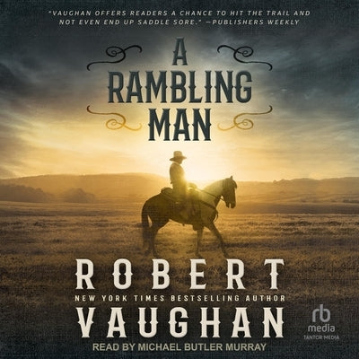 A Rambling Man by Vaughan, Robert