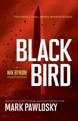 Black Bird: A Nik Byron Investigation by Pawlosky, Mark