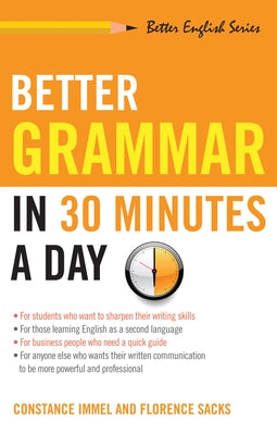 Better Grammar in 30 Minutes a Day by Immel, Constance