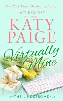 Virtually Mine by Regnery, Katy