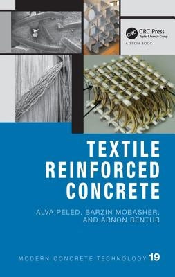 Textile Reinforced Concrete by Peled, Alva