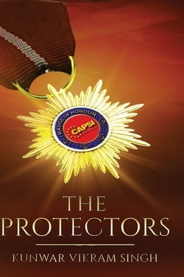 The Protectors by Singh, Kunwar Vikram