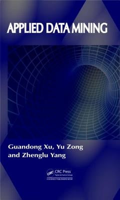 Applied Data Mining by Xu, Guandong