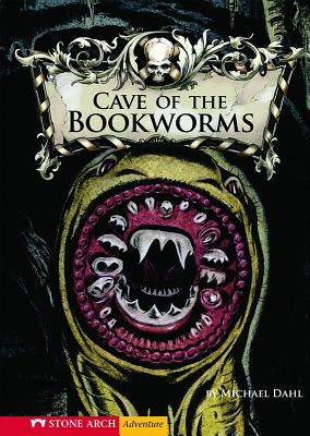Cave of the Bookworms by Dahl, Michael