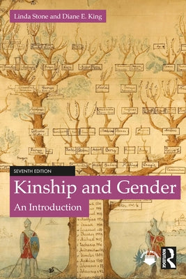 Kinship and Gender: An Introduction by Stone, Linda