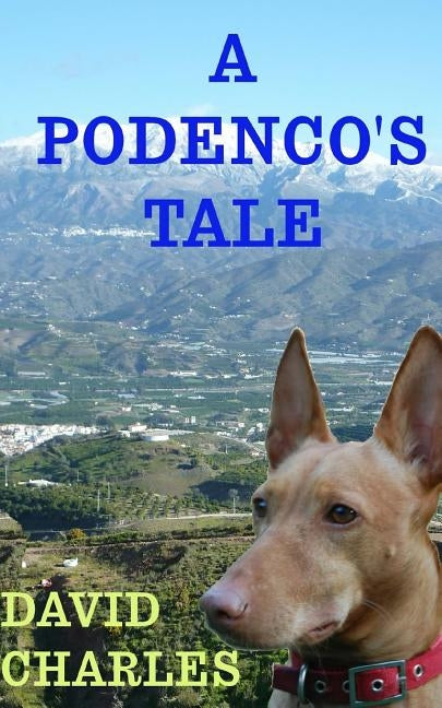 A Podenco's Tale by Charles, David
