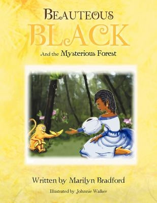 Beauteous Black by Bradford, Marilyn