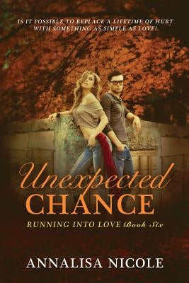 Unexpected Chance by Nicole, Annalisa