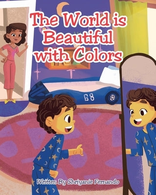 The World is Beautiful with Colors by Fernando, Shriyanie