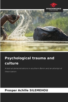 Psychological trauma and culture by Silemehou, Prosper Achille